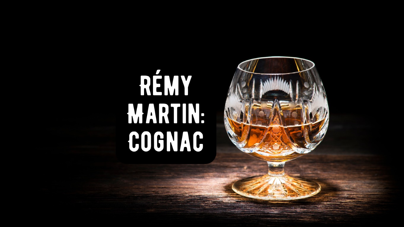 Rémy Martin: The Exquisite Journey of a Cognac Icon